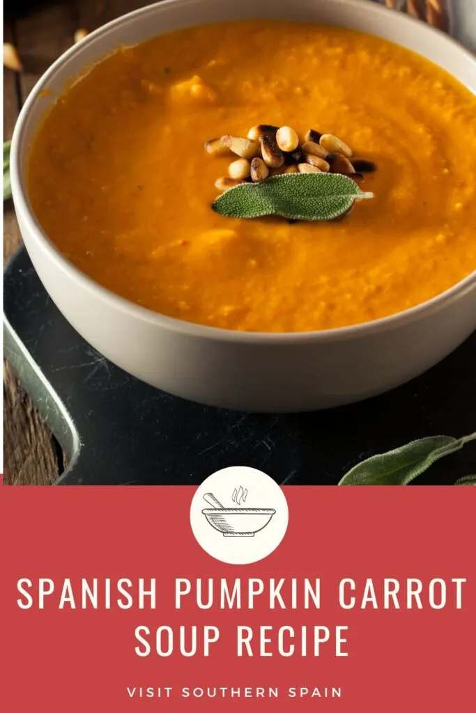 a pin with a bowl of Spanish Pumpkin Carrot Soup