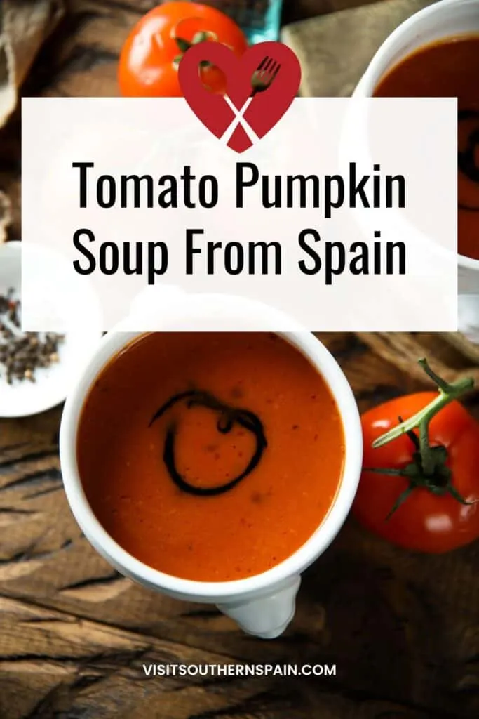 a pin with a bowl of tomato pumpkin soup from Spain