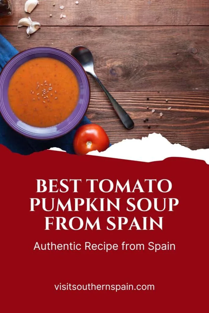 a pin with a tomato pumpkin soup from Spain on a wooden surface.