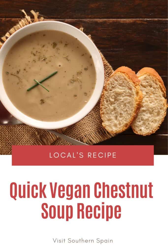 a pin with a Vegan Chestnut Soup served with toast.