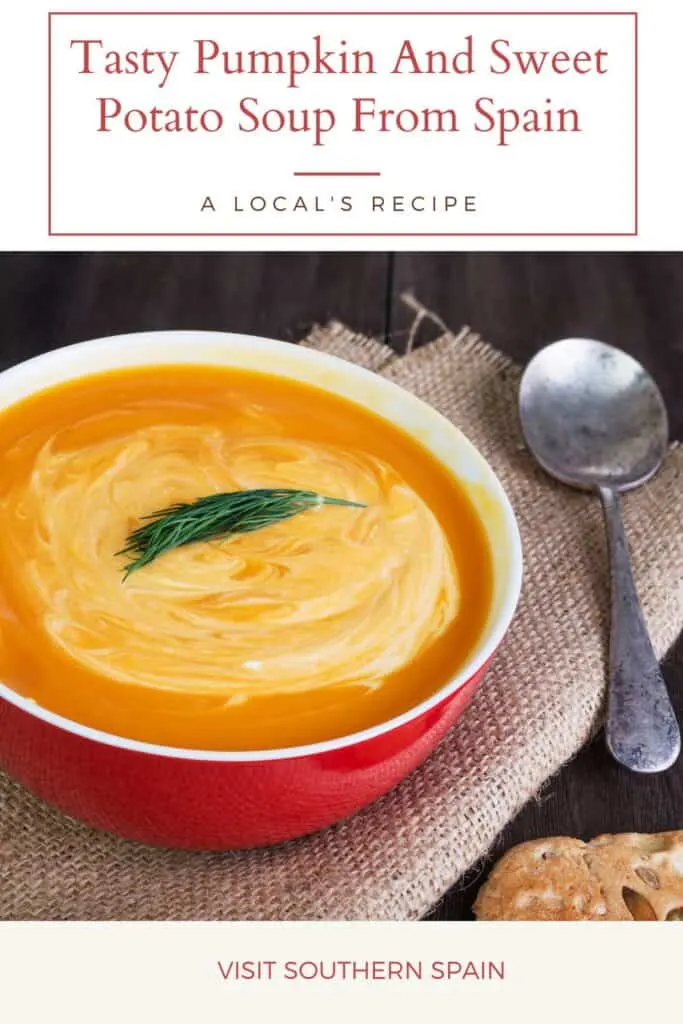 a pin with a red bowl of Pumpkin And Sweet Potato Soup From Spain