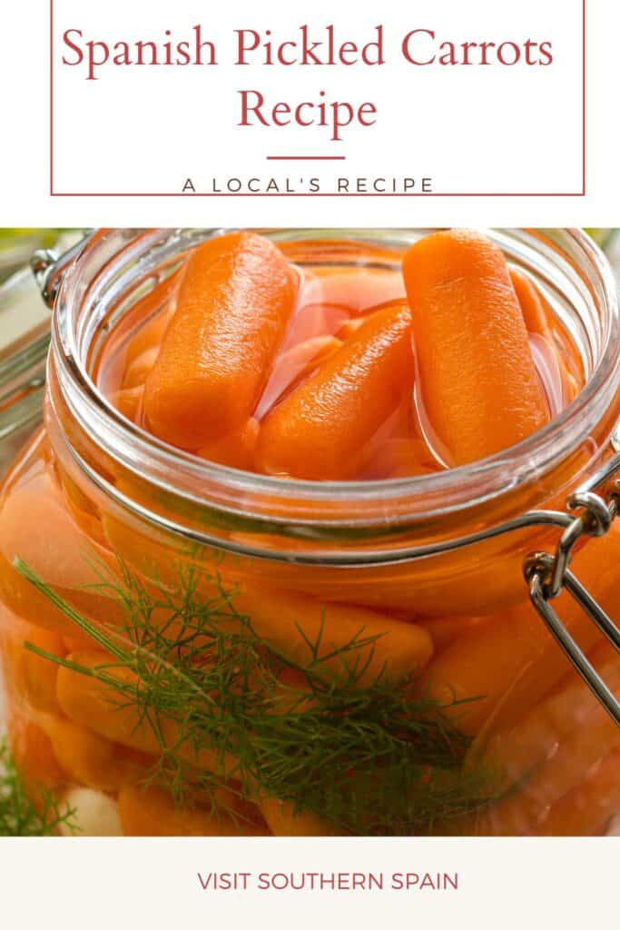 a pin with a closeup of spanish pickled carrots in a jar