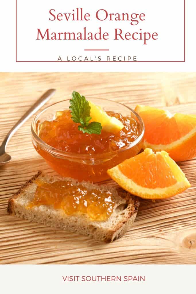 a pin with a glass bowl of Seville orange marmalade