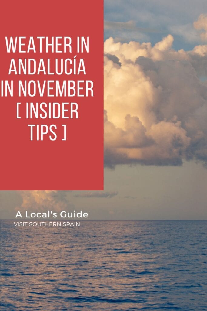 a pin with a cloud over the sea, weather in andalucia in november