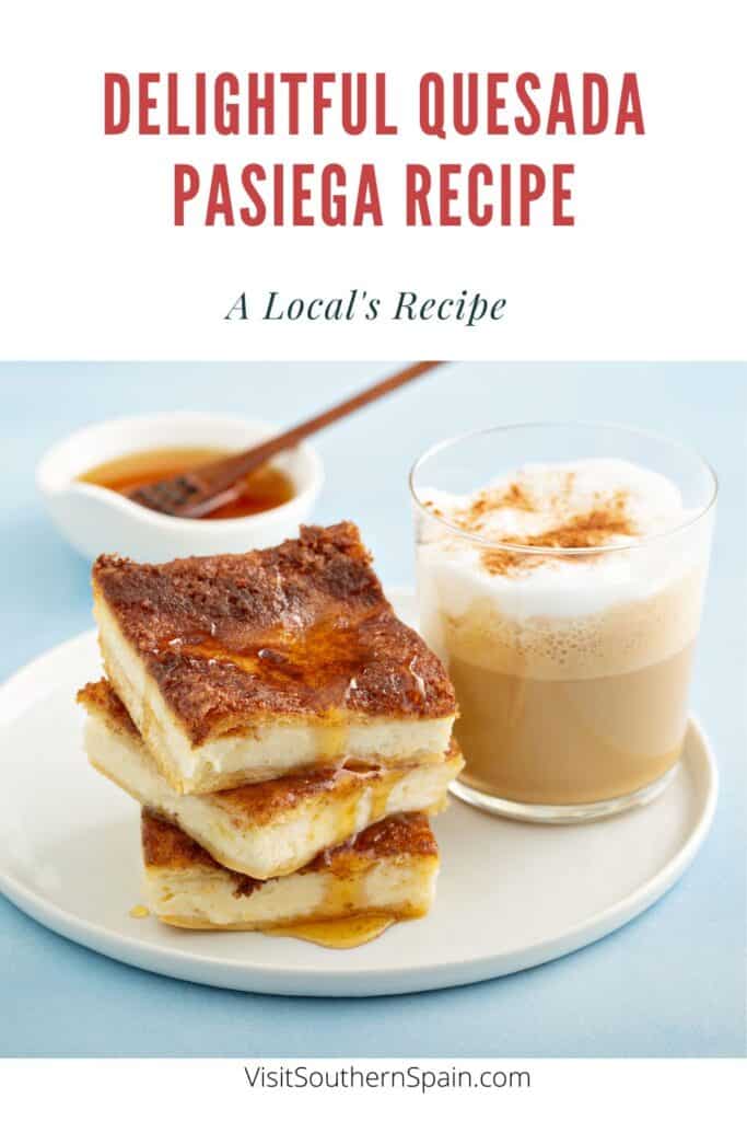 a pin with Quesada Pasiega served with honey next to a cup of coffee.