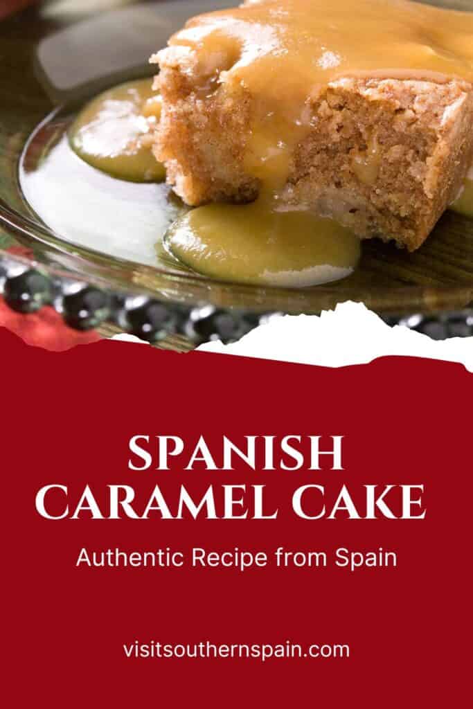 a pin with a slice of Spanish Caramel Cake drizzled with caramel