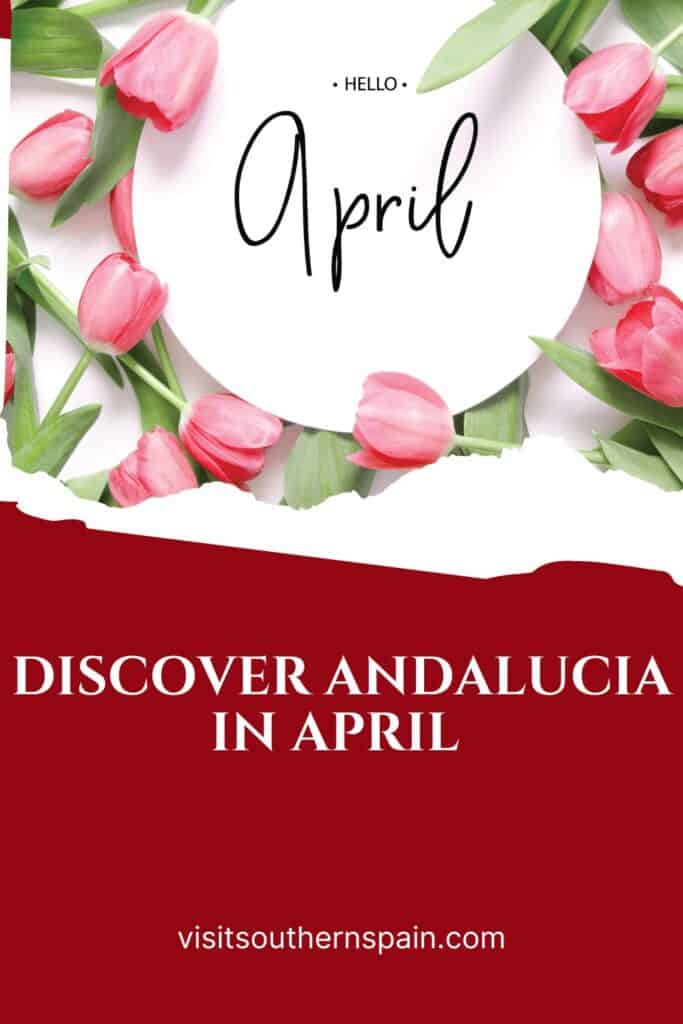 a pin with an april sign surrouded by tulips for the andalucia in april post