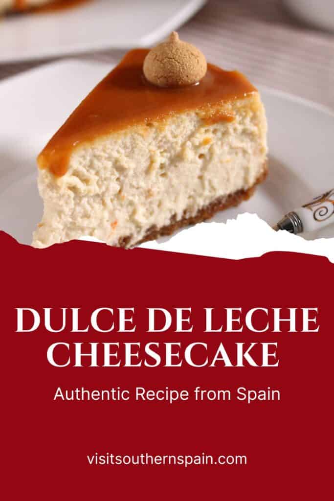 a pin with a slice of Dulce de Leche Cheesecake