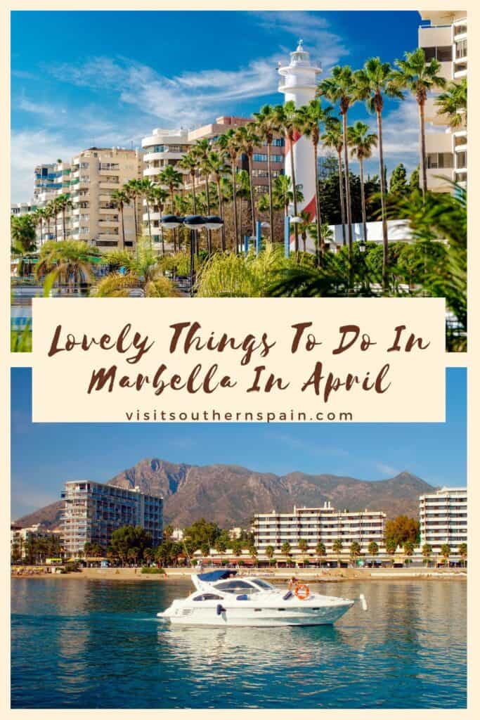 a pin with a photo collage retalted to things to do in Marbella in April