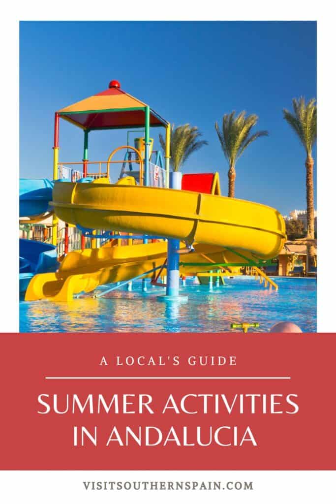 a pin with a water park, one of the best summer activities in Andalucia