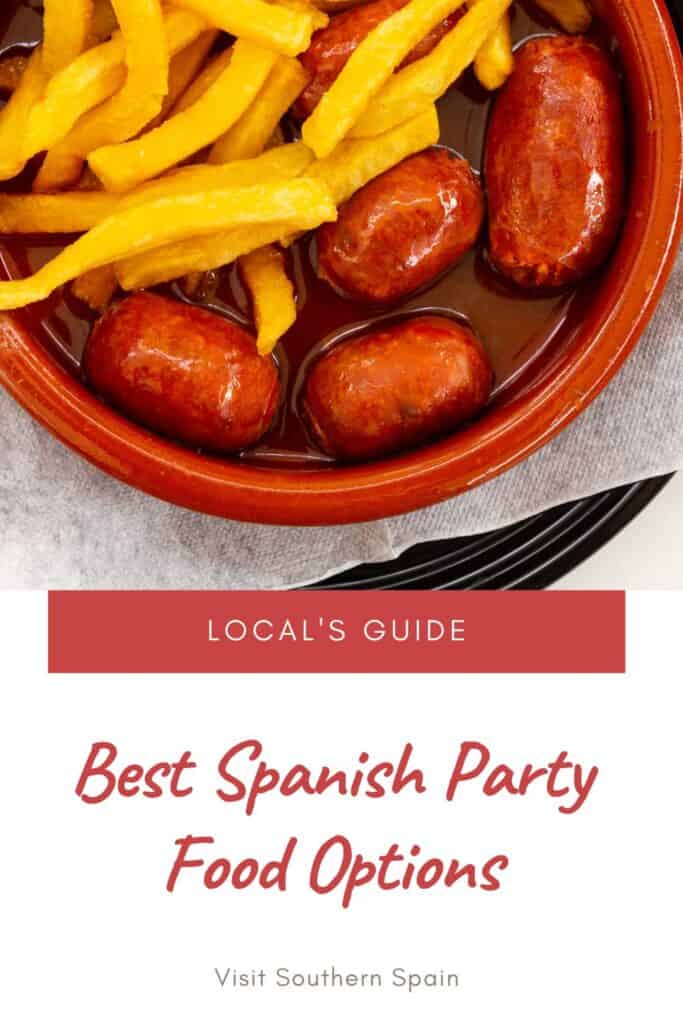 a pin with chorizo a la cidra, best spanish party food