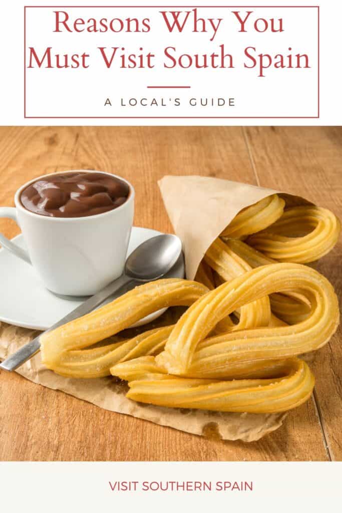 a pin with churros with chocolate, Reasons Why You Must Visit South Spain