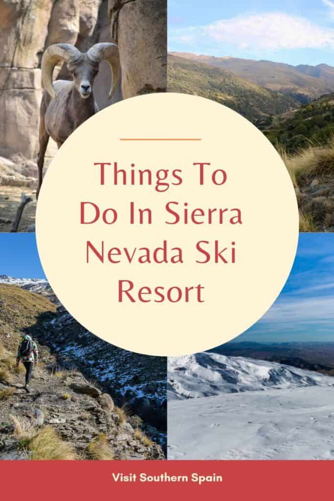 a pin with a photo collage related to Things to do in Sierra Nevada Ski Resort