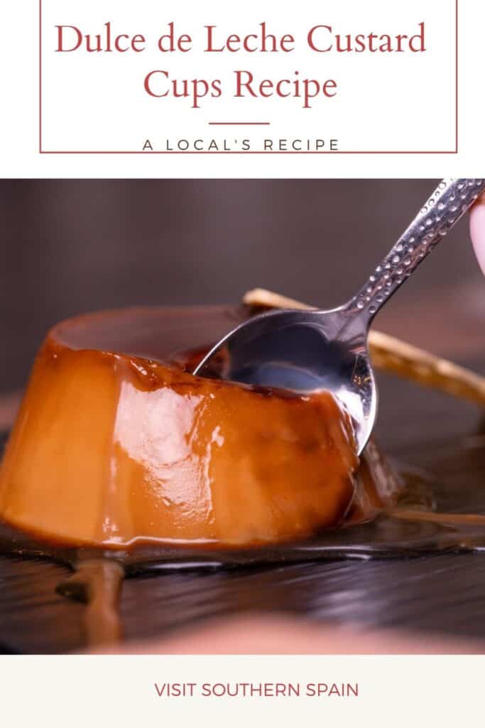 a pin with Dulce de Leche Custard Cups eaten with a spoon