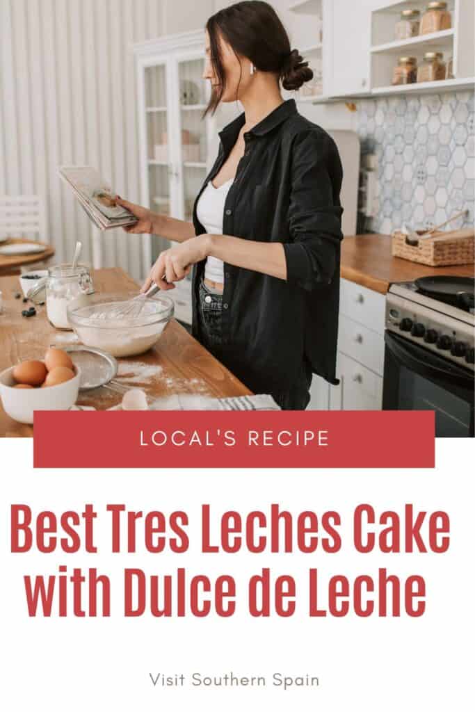 a pin with a woman making Tres Leches Cake with Dulce de Leche